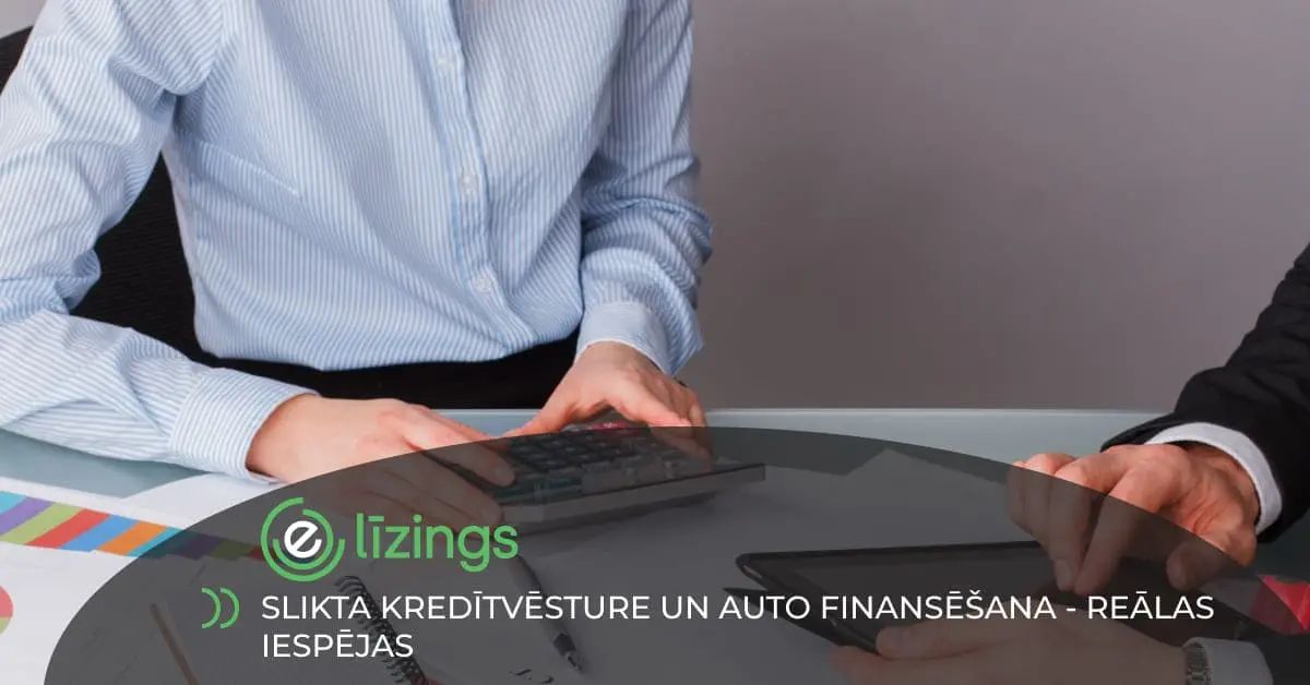 bilde slikta kredītvēsture un auto finansēšana — reālas iespējas