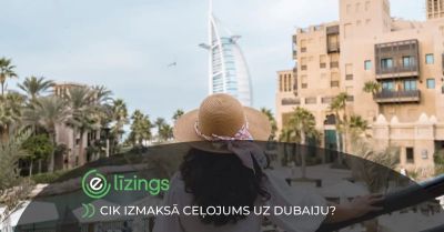 Cik izmaksā ceļojums uz Dubaiju?