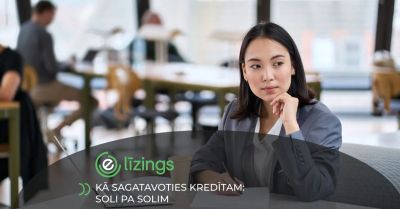  Kā sagatavoties kredītam: soli pa solim